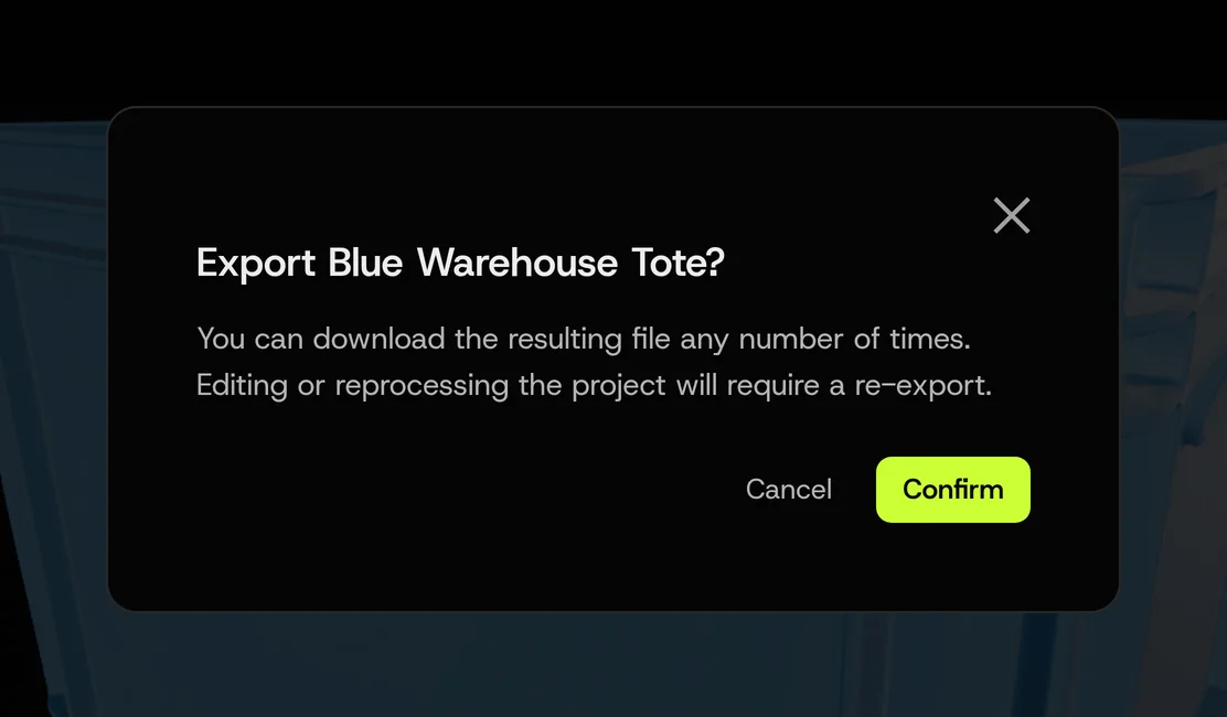 The export dialog reminds you: editing or reprocessing after an export means exporting again.