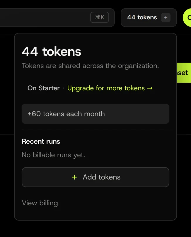 The token menu, from the balance in the top right. Plan, monthly grant, recent runs, and Add tokens.